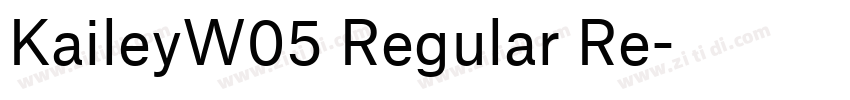 KaileyW05 Regular Re字体转换 KaileyW05 Regular Re字体转换